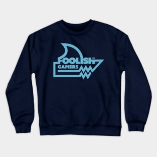 Foolish Gamers Crewneck Sweatshirt